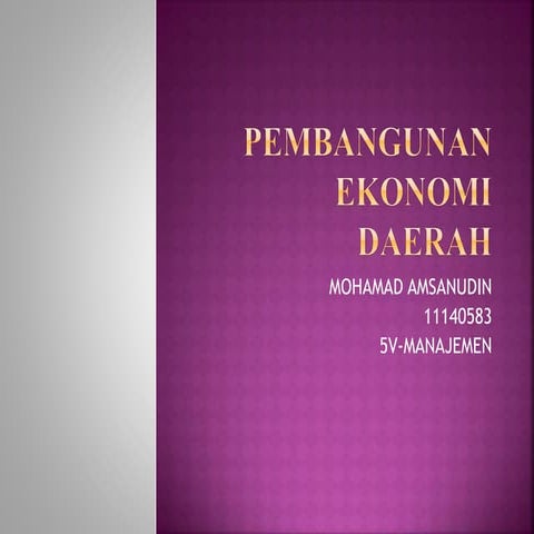 Ppt tugas 7 pembangunan ekonomi daerah