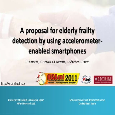 A proposal for elderly frailty detection by using accelerometer-enabled smart...