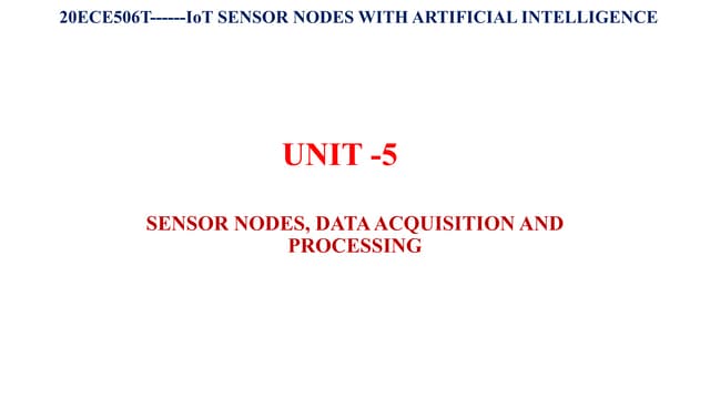 Fameworks design of IOT in AI -Sensor nodes