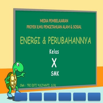 PPT USAHA. ENERGI POTENSIAL, ENERGI KINETIK