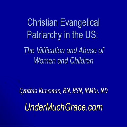 ICSA 2012 Annual Meeting Presentation on Evangelical Christian Patriarchy