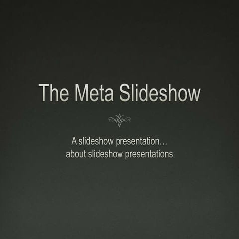 The Meta Slideshow | PPTX
