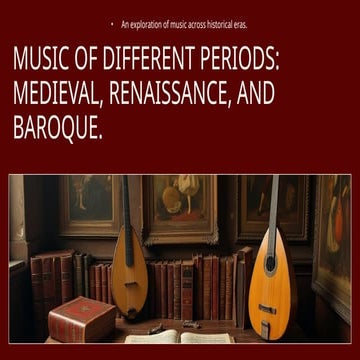 Medieval Period  Renaissance Period  Baroque Period  Classical Period  Romant...