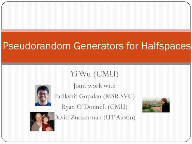 Pptx Psuedo Random Generator For Halfspaces Pptx Pptx Psuedo Random Generator For Halfspaces Pptx