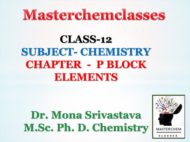 Ppt xii  p block elements , By   Dr Mona Srivastava