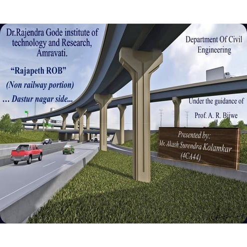 (by mr.akash kolamkar) Rajapeth amravati rob flyover amravati presentation ps...