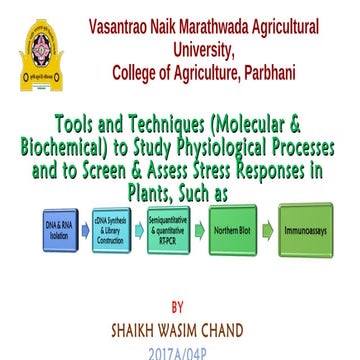 Tools and Techniques (Molecular & Biochemical) to Study Physiological Processes and to Screen & Assess Stress Responses in Plants