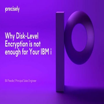 Why Disk Level Encryption is Not Enough for Your IBM i | PPT