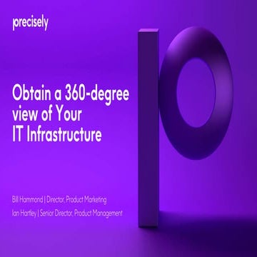 Obtain a 360 - degree view of Your IT Infrastructure