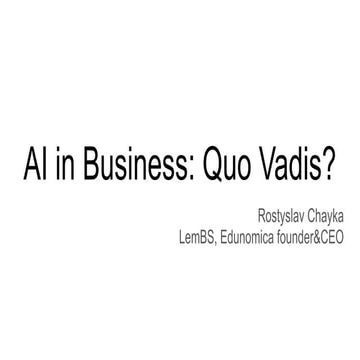 Ross Chayka:  AI in Business: Quo Vadis? (UA)