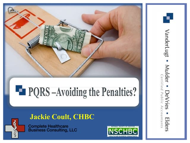 PQRS - Avoiding the Penalties?