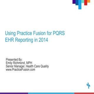 Using Practice Fusion for PQRS EHR ...