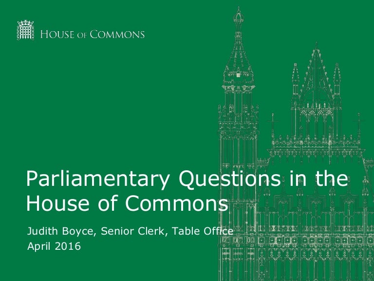 Parliamentary questions in the House of Commons