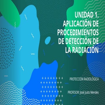 TEMA 1 Protección Radiológica- Radiación y dosimetria