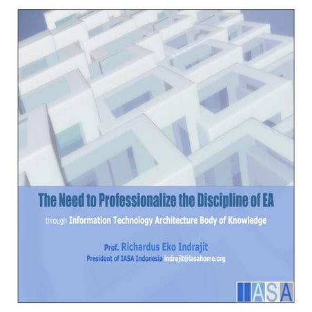 The Need to Professionalize the Discipline of EA The Need to Professionalize ...