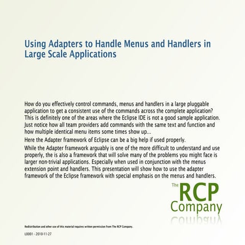 EclipseCon '11 - Using Adapters to Handle Menus and Handlers in Large Scale A...