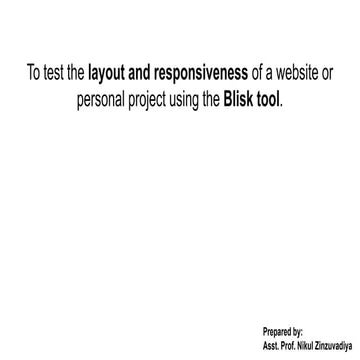 layout and responsiveness of a website or personal project using the Blisk tool.