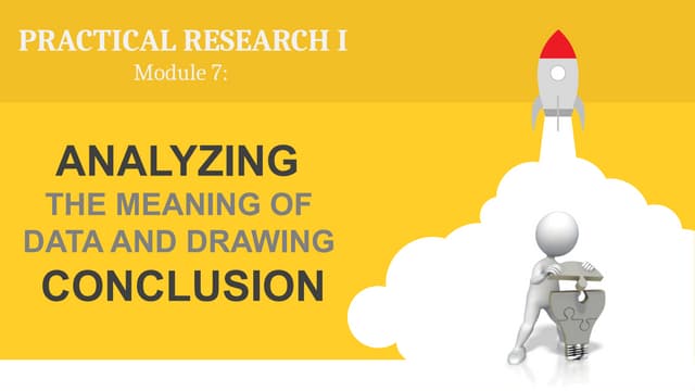 PR1 Lesson 7 - ANALYZING  THE MEANING OF  DATA AND DRAWING  CONCLUSION.pptx
