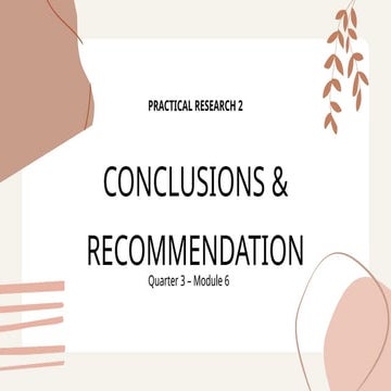 PR2 Quarter 3 – Module 6 Conclusions & Recommendation.pptx