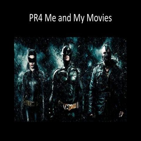 Pr4 me and my movies