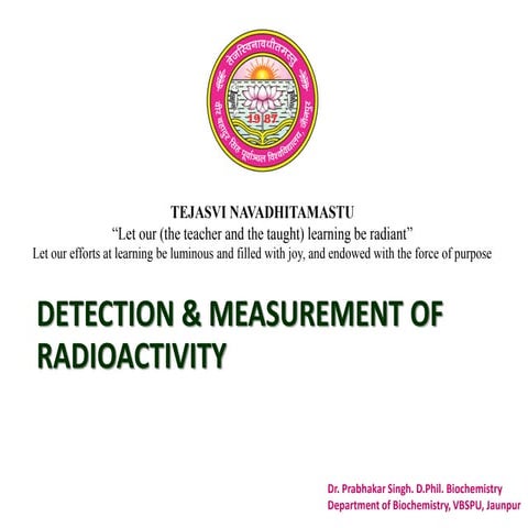 Prabhakar singh  ii sem-paper v-detection &amp; measurement of radioactivity