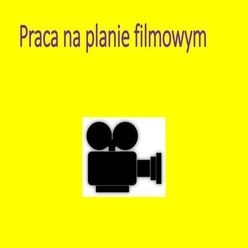 Praca na planie filmowym