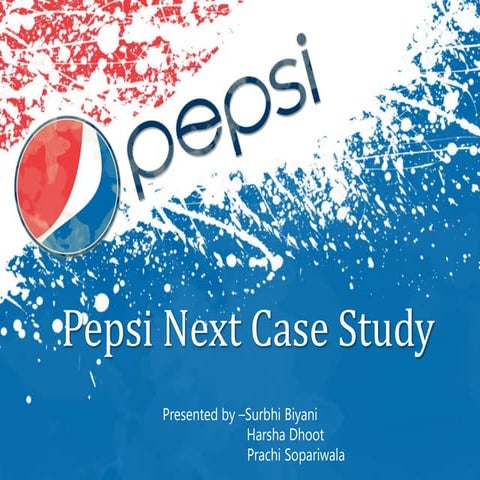 PEPSI NEXT CASE STUDY