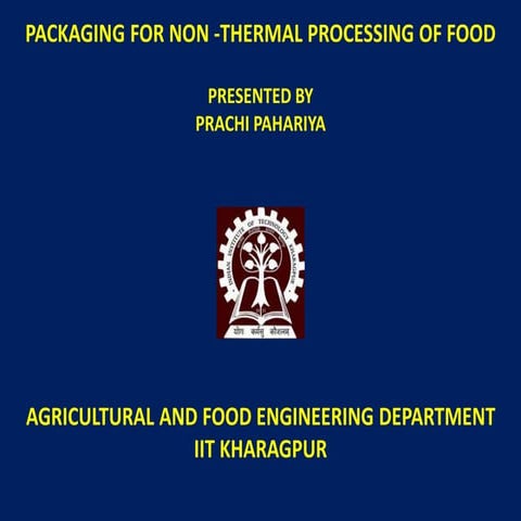 Packaging for non thermal processed food