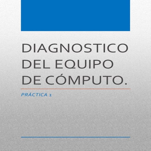 Diagnóstico del equipo de cómputo