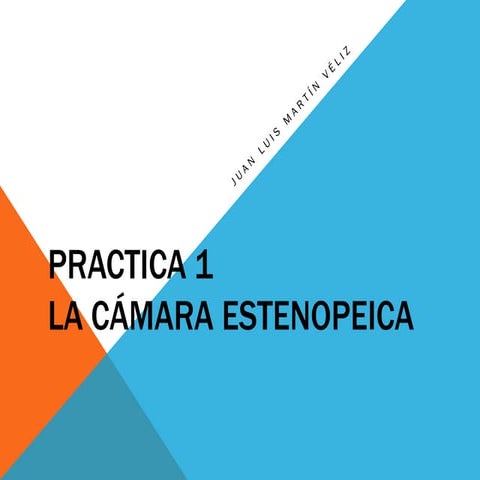 Practica 1. La cámara estenopeica