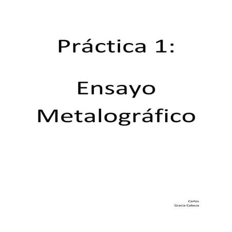 Practica 1   ensayo metalografico
