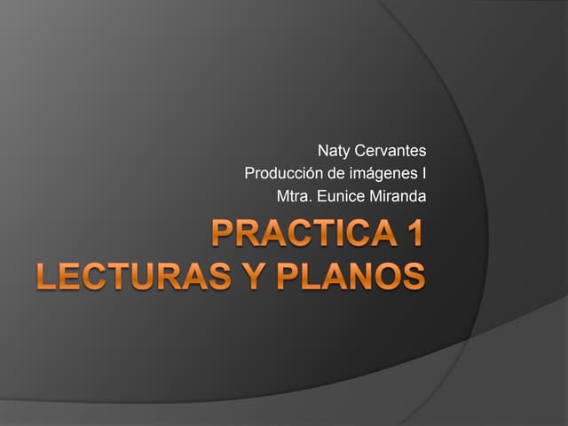 Practica 1 lectura y planos