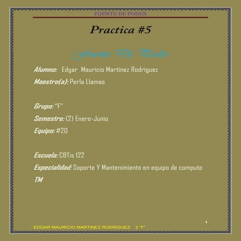 [(Practica#5)(fuente de poder)][(edgar mauricio martínez rodríguez)(equipo#20)]