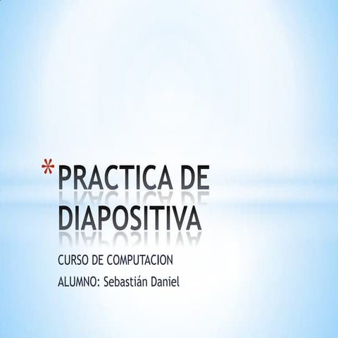 Practica de diapositiva