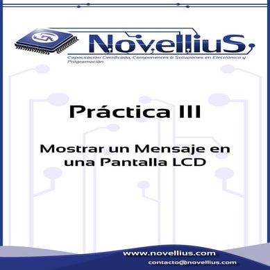 Práctica III. Mostrar un mensaje en una pantalla LCD