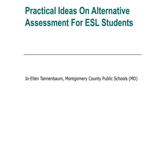Practical ideas-on-alternative-assessment-for-esl-students
