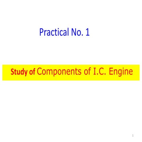 Practical 1 Engine components.pptx