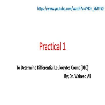 Practical 1 To Determine Differential Leukocytes Count DLC.pptx
