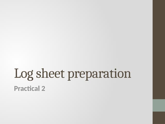 How to prepare log sheet in clinical lablab