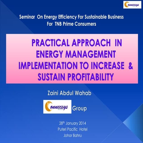 Practical approach of ENERGY MANAGEMENT to sustain profitability