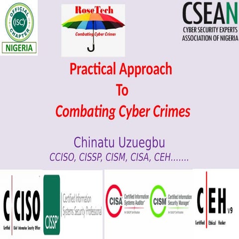 Practical approach to combating cyber crimes