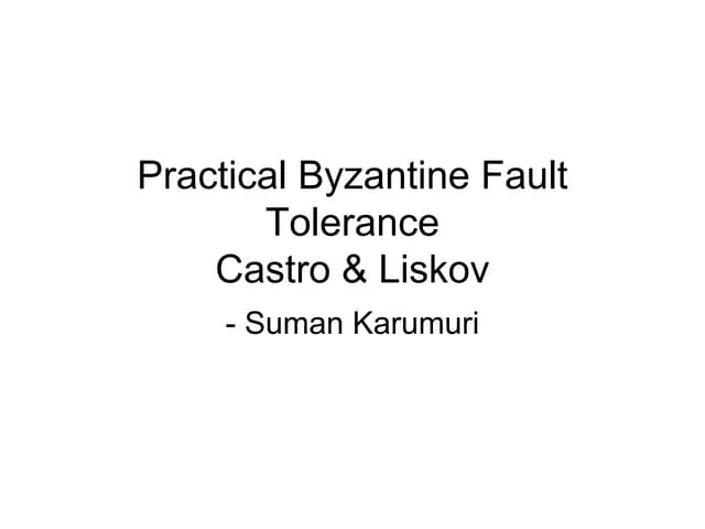 Practical Byzantine Fault Tolerance