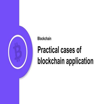 Practical cases of blockchain application