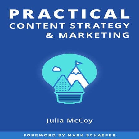 Practical Content Strategy & Marketing [Read a Sample] 