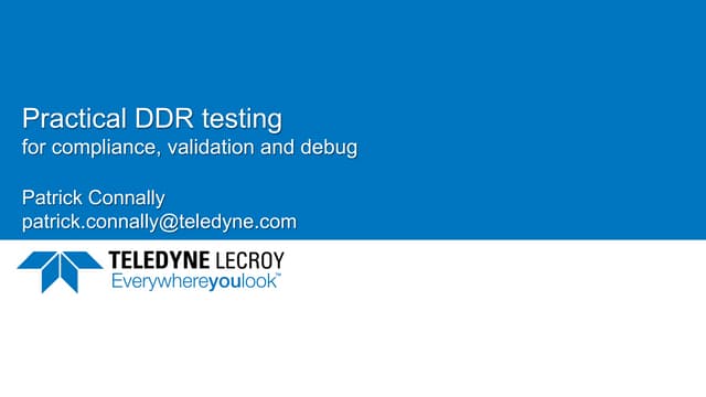 Webinar: Practical DDR Testing for Compliance, Validation and Debug