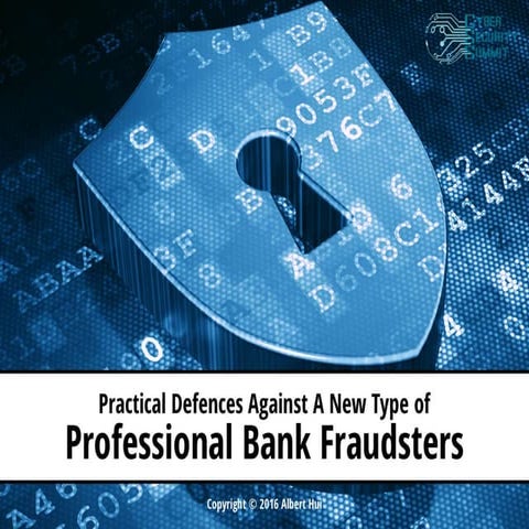 Practical Defences Against A New Type of Professional Bank Fraudsters