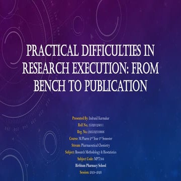 Practical Difficulties in Research Execution From Bench to Publication.pptx