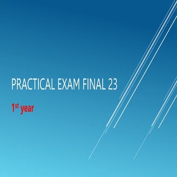 practical exam - 1st final 23.ppt