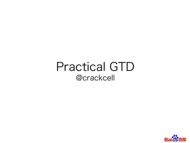 Practical GTD