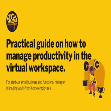 Practical guide on managing productivity in the virtual workspace.